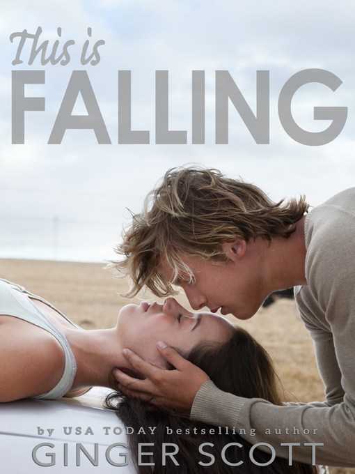 Title details for This Is Falling by Ginger Scott - Available